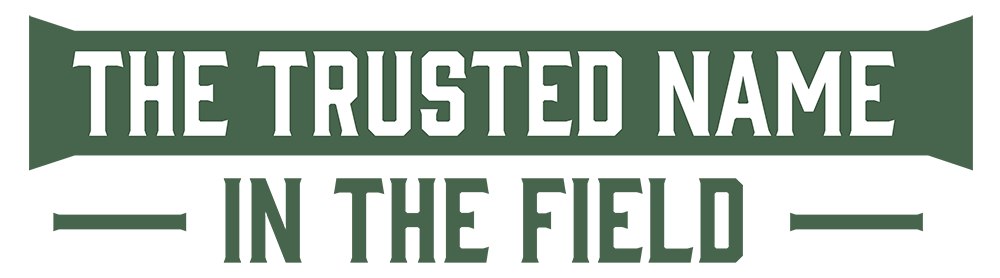 The Trusted Name in the Field